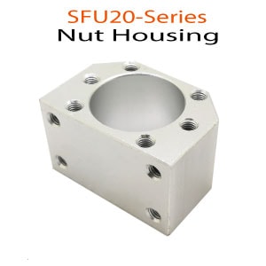 SFU20-Series-Nut-Housing