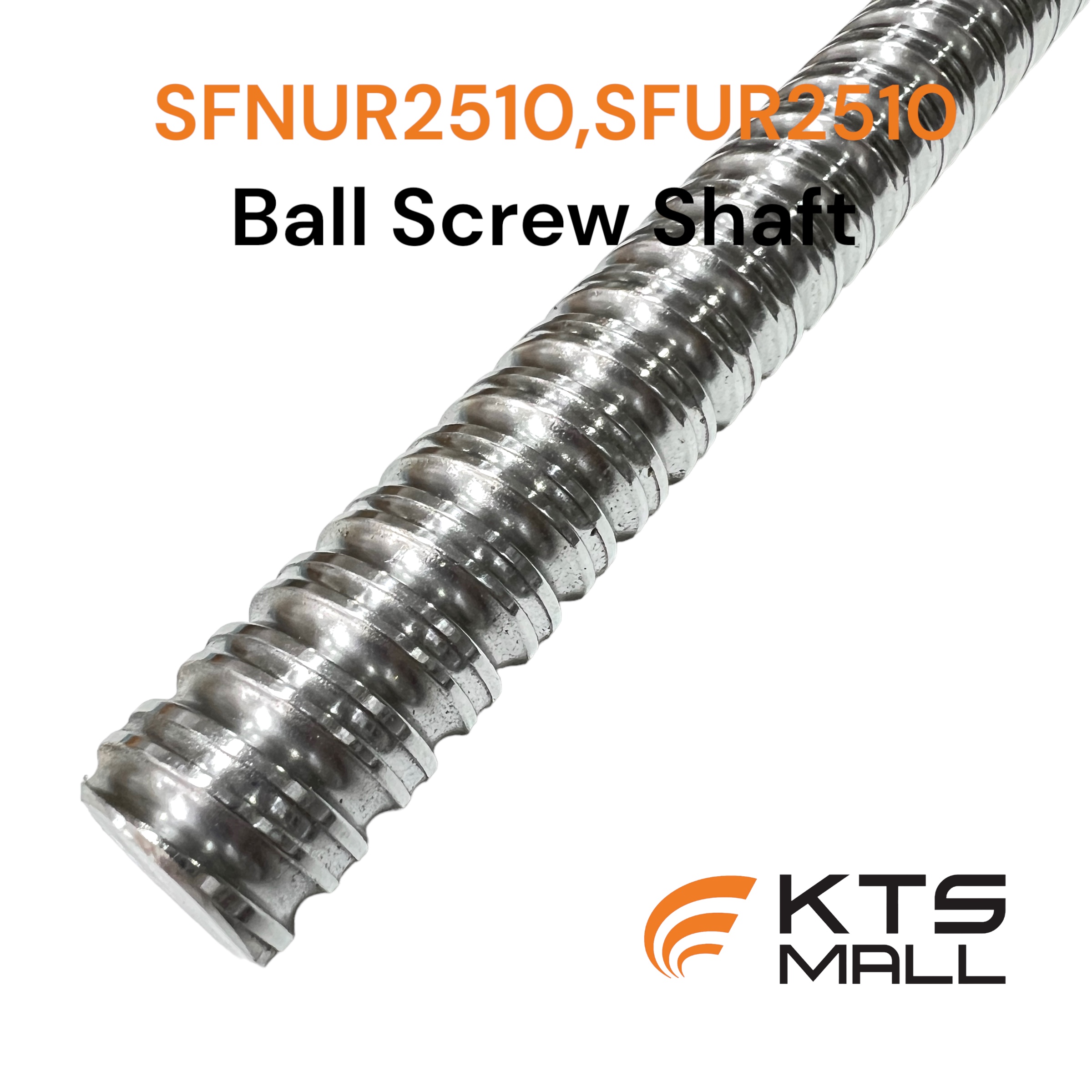 SFNUR2510 Ball Screw Shaft คลองถมช้อปปิ้งมอลล์