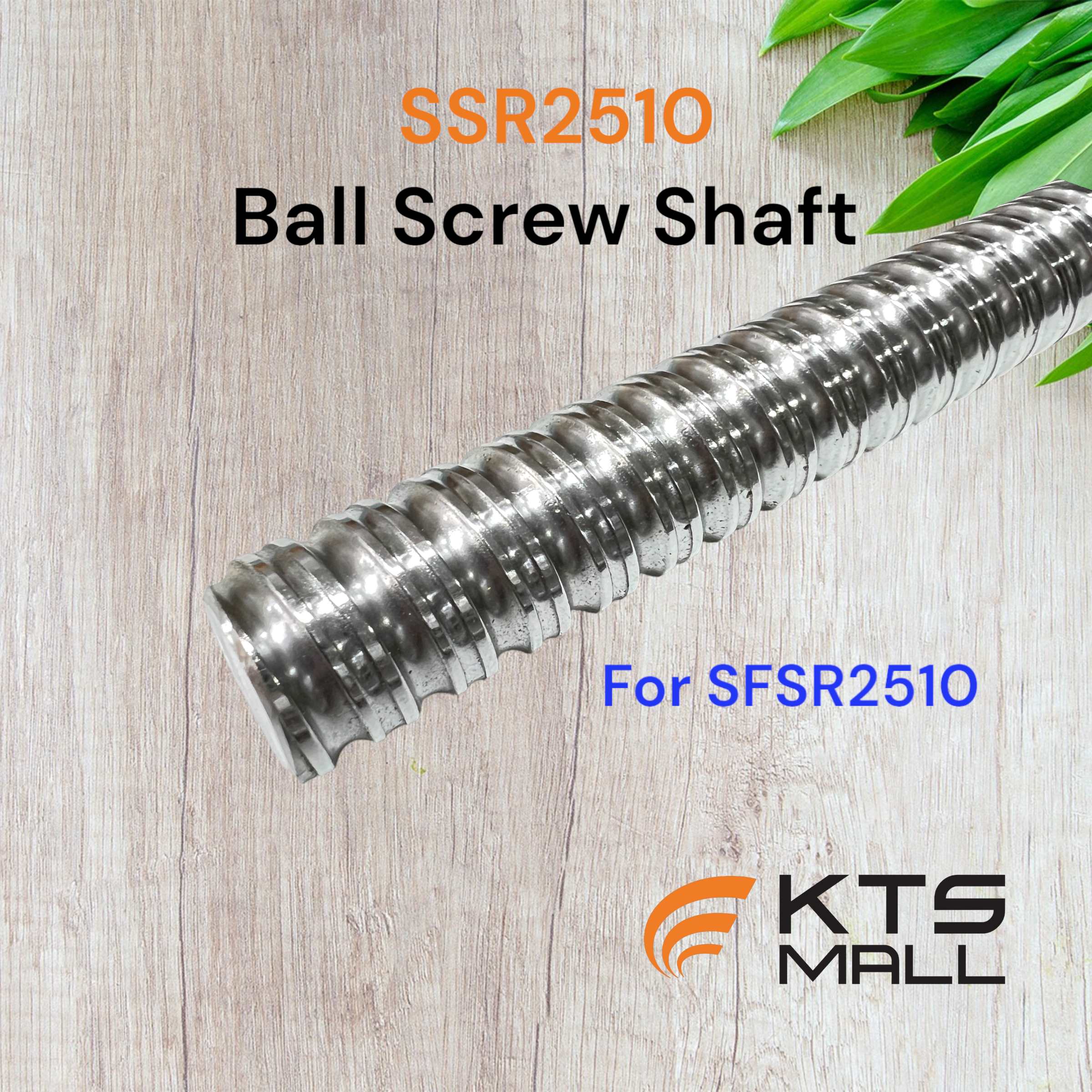 SSR2510 High Speed Rolled Ball Screw Shaft คลองถมช้อปปิ้งมอลล์